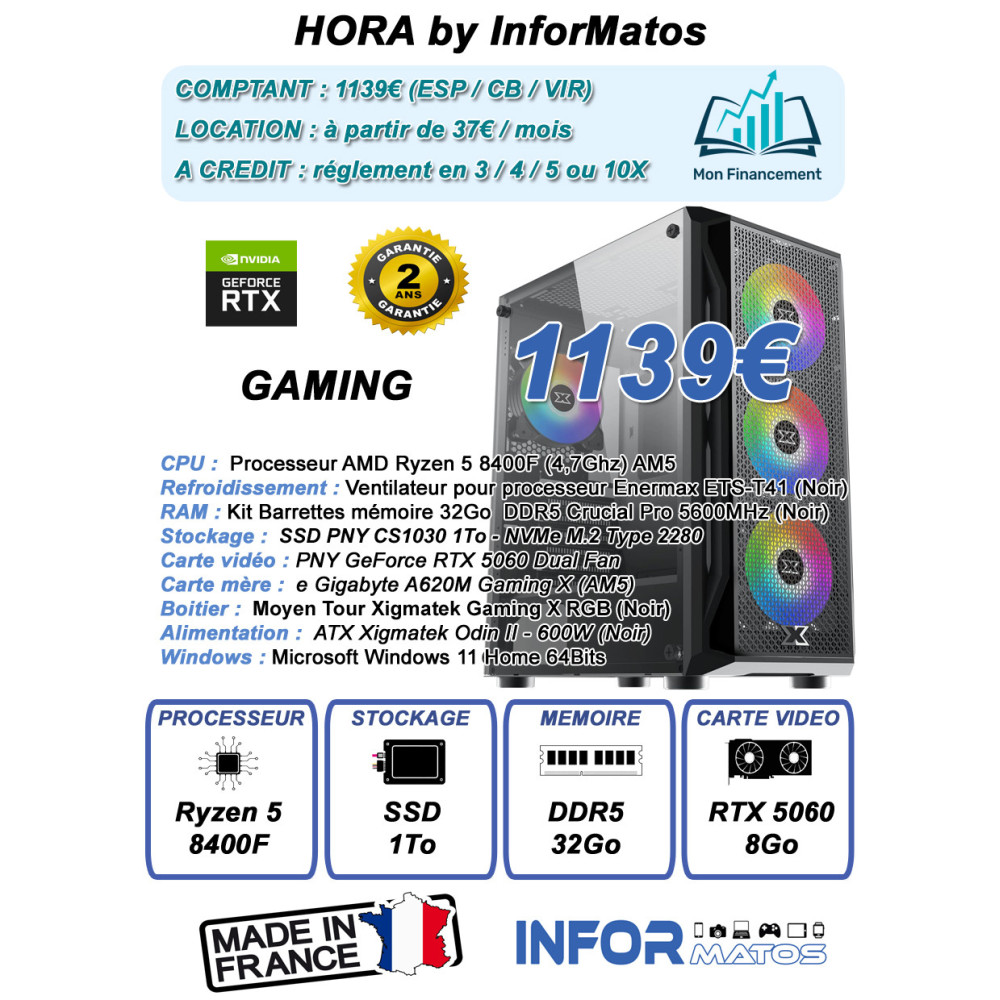 Ordinateur Gamer HORA by InforMatos (Ryzen5 8400F/1To/32Go/RTX5060/W11)